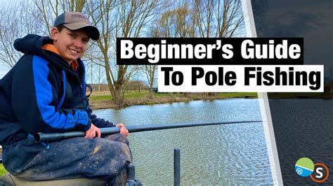 short pole fishing|beginners guide to pole fishing.